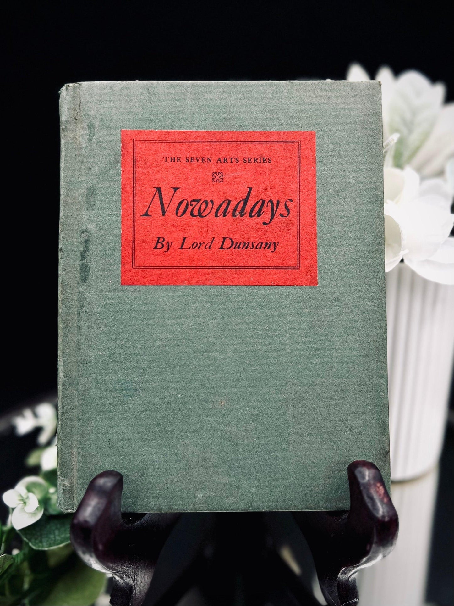 Nowadays 1918 Lord Dunsany Four Seas Company First Edition - That’s My JAmm